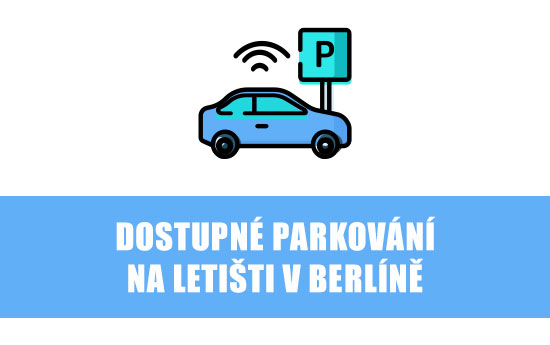 Letiště Berlín – dostupné parkování na letišti v Berlíně